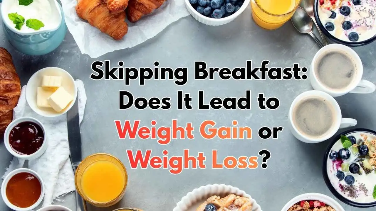The Impact of Skipping Breakfast on Your Weight: Gain or Loss?