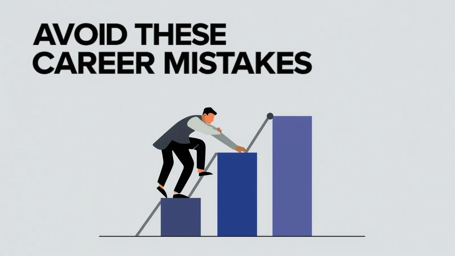 6 Career Pitfalls That Hinder Your Advancement
