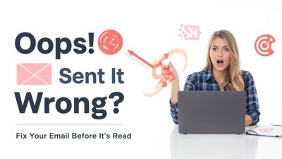 Oops! Sent an Email by Mistake? Here's How t…