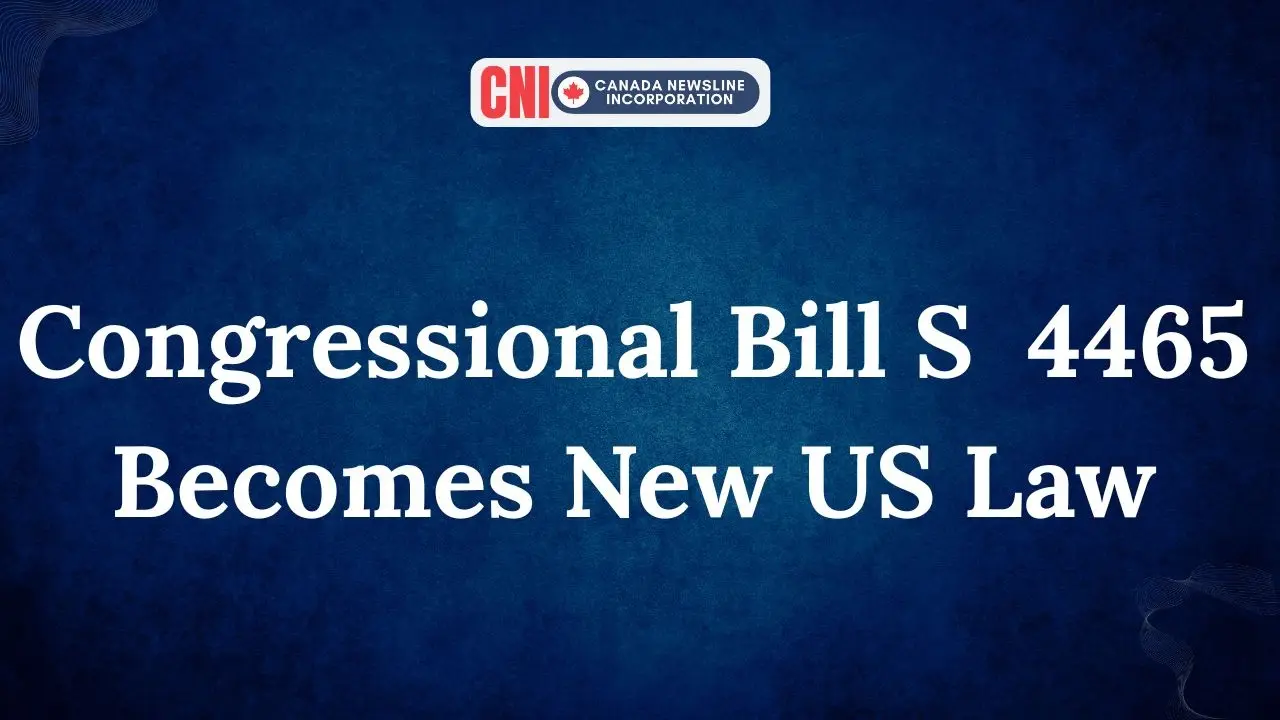 Congressional Bill S  4465 Becomes New US Law